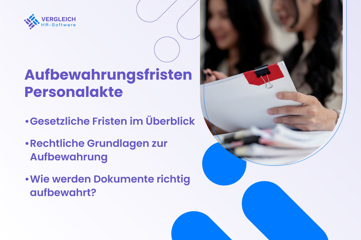 Aufbewahrungsfristen Personalakte: Gesetzliche Fristen im Überblick