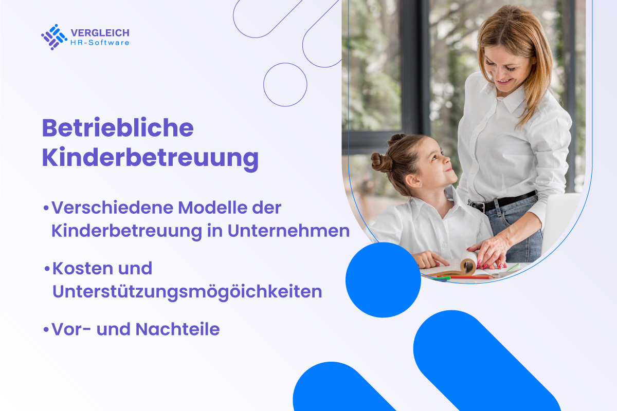 Betriebliche Kinderbetreuung: Vorteile, Modelle und Umsetzung