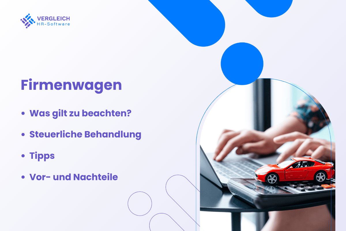 Firmenwagen im Unternehmen: Vorteile, Nachteile & Praxis-Tipps