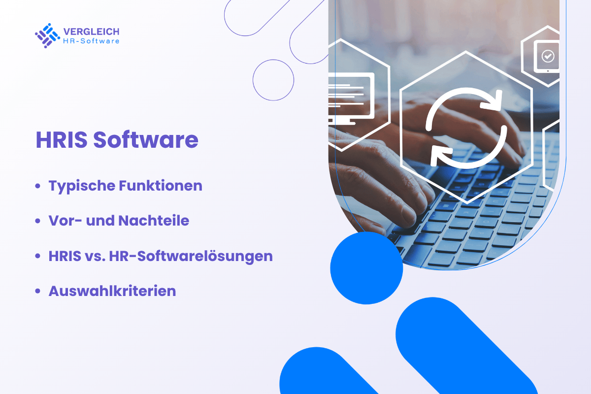 HRIS Software: Grundlagen, Nutzen und Auswahlkriterien für Unternehmen