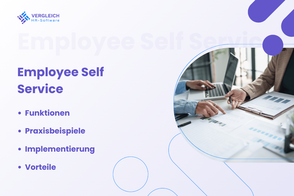 Employee Self Service (ESS): Definition, Funktionen, Umsetzung, Vorteile