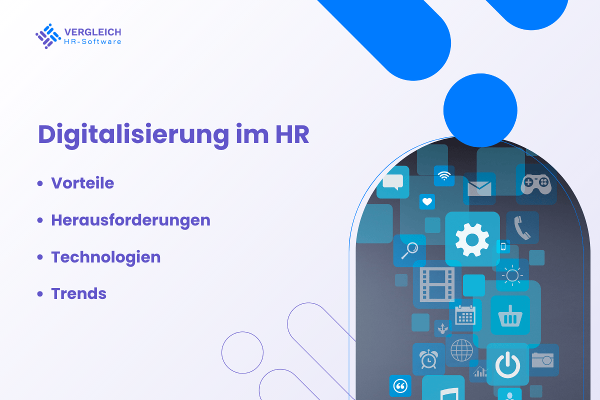 Digitalisierung im HR: Vorteile, Herausforderungen, Technologien und Trends
