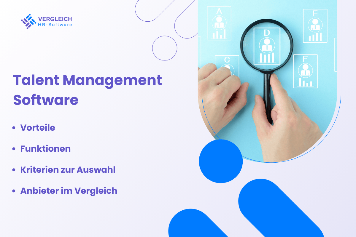Talent Management Software: Auswahlkriterien & Anbieter im Vergleich
